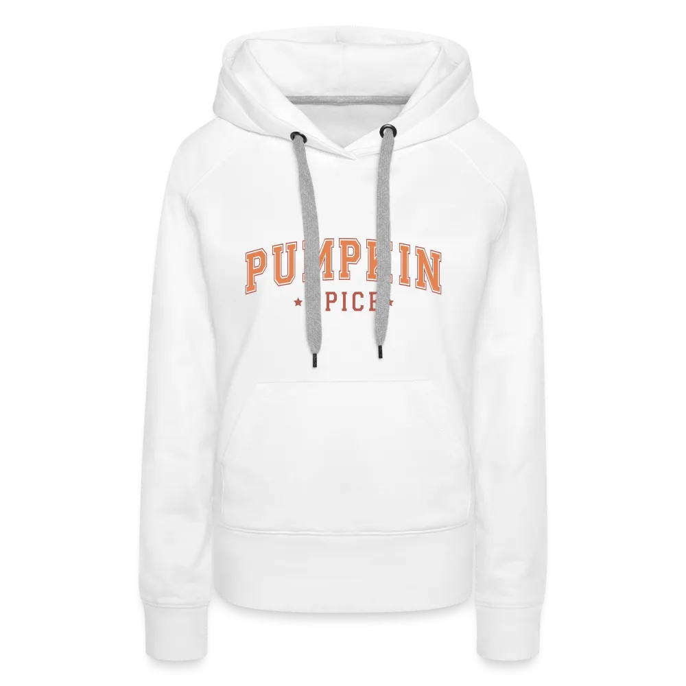 Pumpkin Spice Women’s Premium Hoodie