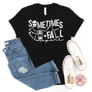 Sometimes I Fall Apart Adult Shirt